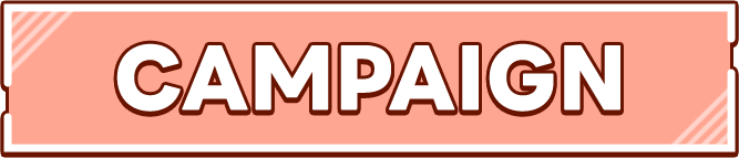 CAMPAIGN